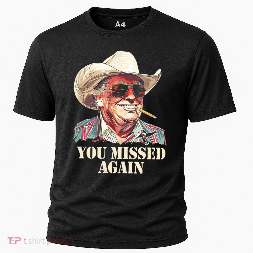 You Missed Again Trump Cooling Performance Crew T-Shirt
