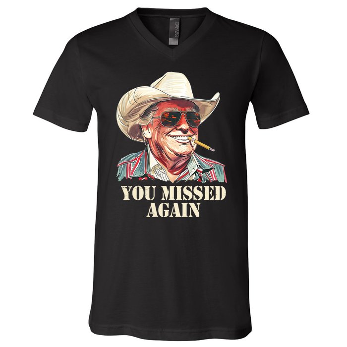 You Missed Again Trump V-Neck T-Shirt