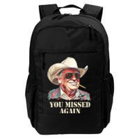 You Missed Again Trump Daily Commute Backpack