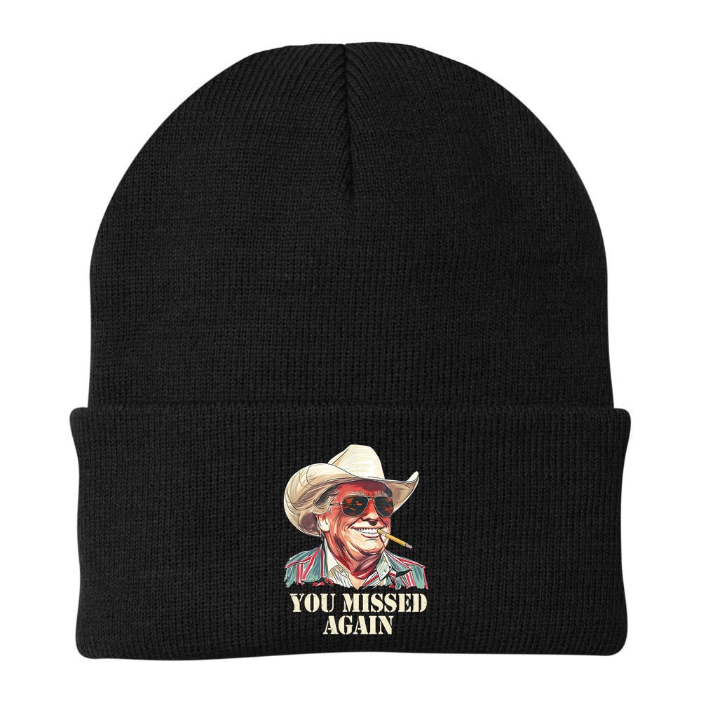 You Missed Again Trump Beanie
