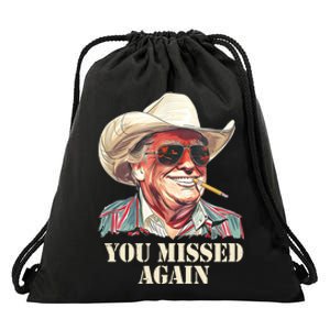 You Missed Again Trump Drawstring Bag