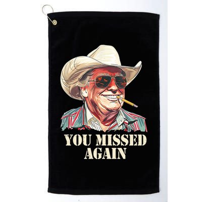 You Missed Again Trump Golf Towel