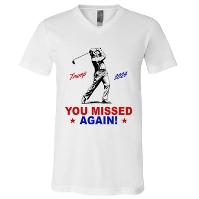 You Missed Again Trump Golf V-Neck T-Shirt