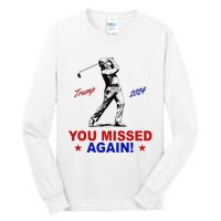 You Missed Again Trump Golf Tall Long Sleeve T-Shirt