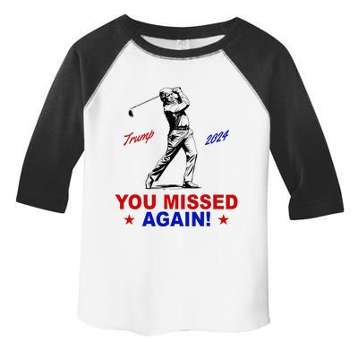 You Missed Again Trump Golf Toddler Fine Jersey T-Shirt