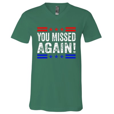 You Missed Again Pro Trump 2024 Political V-Neck T-Shirt