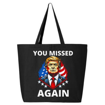 You Missed Again Trump 2024 Election Premium 25L Jumbo Tote