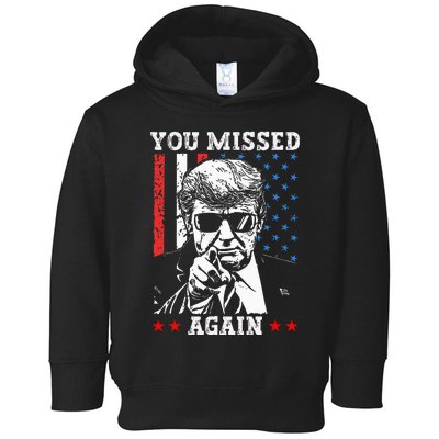 You Missed Again You Missed Us Flag Toddler Hoodie