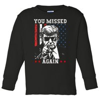 You Missed Again You Missed Us Flag Toddler Long Sleeve Shirt