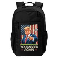 You Missed Again Trump 2024 Usa Flag Daily Commute Backpack