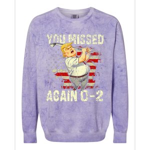 You Missed Again You Missed Colorblast Crewneck Sweatshirt