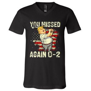 You Missed Again You Missed V-Neck T-Shirt