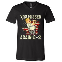 You Missed Again You Missed V-Neck T-Shirt