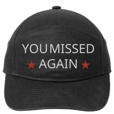 You Missed Again 7-Panel Snapback Hat