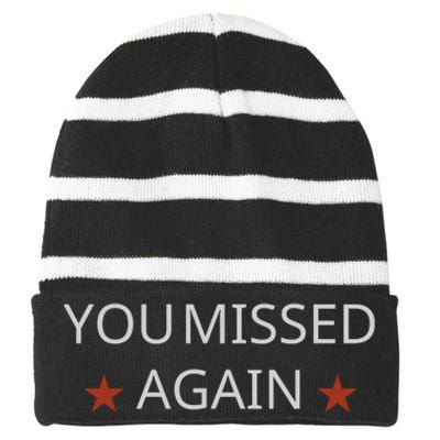 You Missed Again Striped Beanie with Solid Band