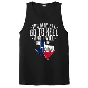 You May All Go To Hell And I Will Go To Texas Texas Pride PosiCharge Competitor Tank