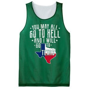 You May All Go To Hell And I Will Go To Texas Texas Pride Mesh Reversible Basketball Jersey Tank