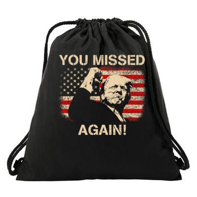 You Missed Again Trump 2024 Drawstring Bag