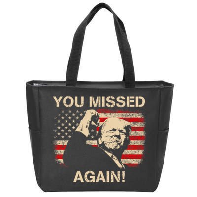 You Missed Again Trump 2024 Zip Tote Bag