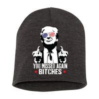 You Missed Again Bitches Short Acrylic Beanie