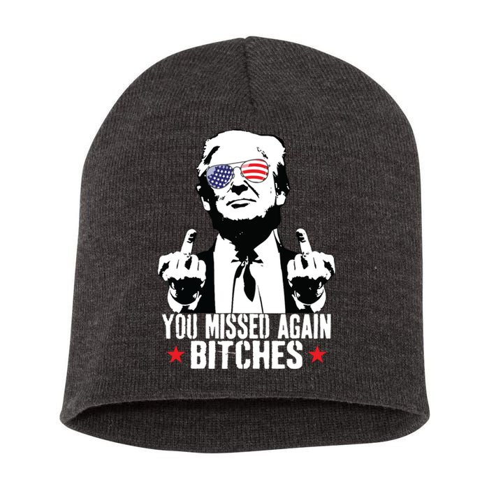 You Missed Again Bitches Short Acrylic Beanie