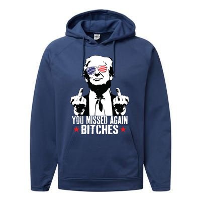 You Missed Again Bitches Performance Fleece Hoodie