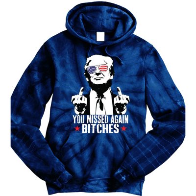 You Missed Again Bitches Tie Dye Hoodie