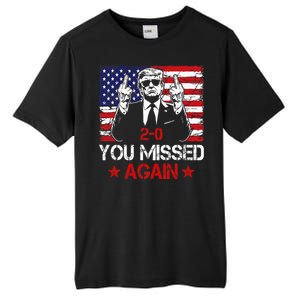 You Missed Again Trump 2024 Election Us Flag Tall Fusion ChromaSoft Performance T-Shirt