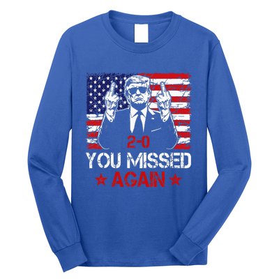 You Missed Again Trump 2024 Election Us Flag Long Sleeve Shirt