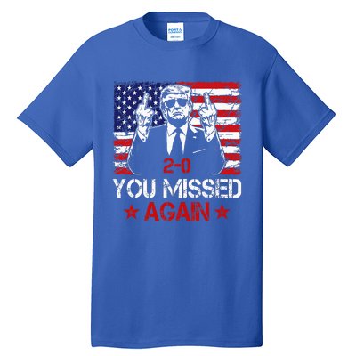 You Missed Again Trump 2024 Election Us Flag Tall T-Shirt