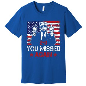 You Missed Again Trump 2024 Election Us Flag Premium T-Shirt