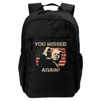 You Missed Again Daily Commute Backpack