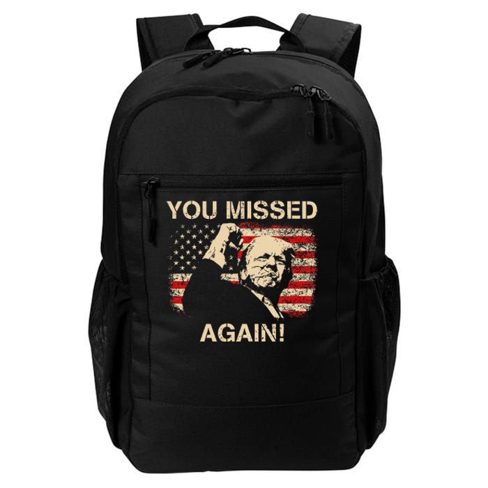 You Missed Again Daily Commute Backpack