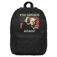 You Missed Again 16 in Basic Backpack