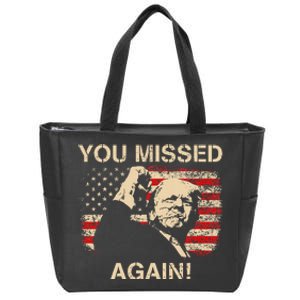 You Missed Again Zip Tote Bag