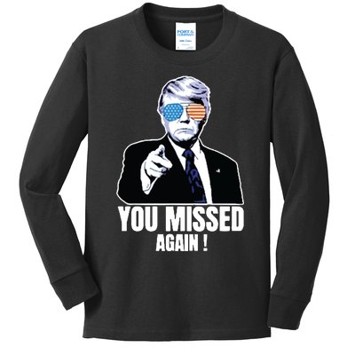 You Missed Again Kids Long Sleeve Shirt