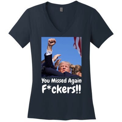 You Missed Again Fvckers You Missed Women's V-Neck T-Shirt