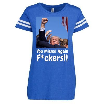 You Missed Again Fvckers You Missed Enza Ladies Jersey Football T-Shirt