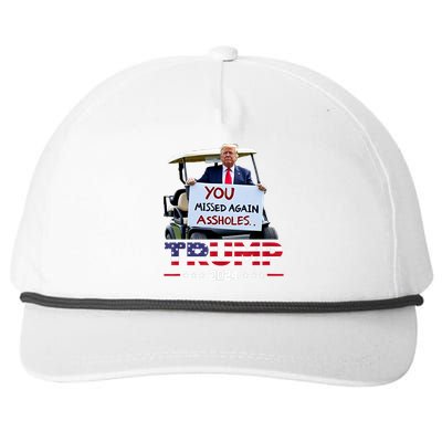 You Missed Again Assholes Trump 2024 Snapback Five-Panel Rope Hat