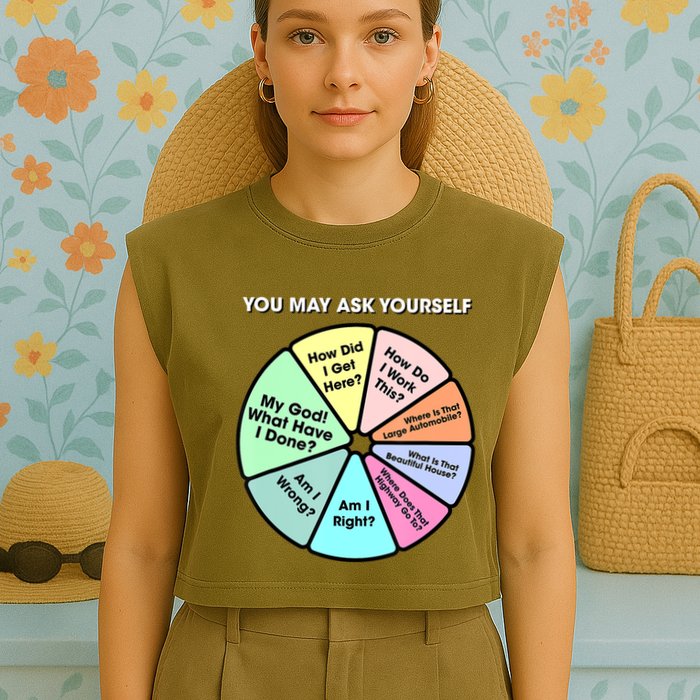 You May Ask Yourself Classic 80S Pop Music Retro Pie Chart Garment-Dyed Women's Muscle Tee