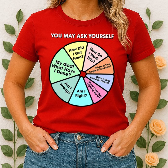 You May Ask Yourself Classic 80S Pop Music Retro Pie Chart Womens T-Shirt