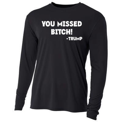 You Missed Bitch! Trump 2024 Funny Trump Rally Gear Cooling Performance Long Sleeve Crew