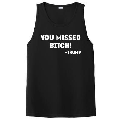 You Missed Bitch! Trump 2024 Funny Trump Rally Gear PosiCharge Competitor Tank