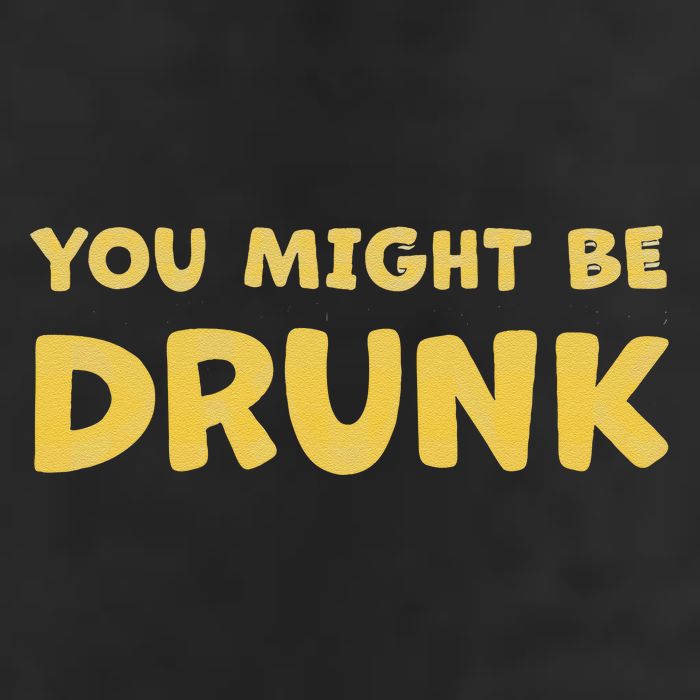 You Might Be Drunk Funny Drinking Humor 11oz C Handle Ceramic Mug