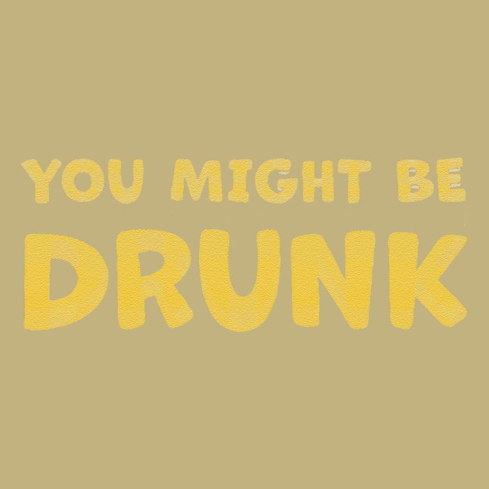 You Might Be Drunk Funny Drinking Humor Cooling Performance Crew T-Shirt