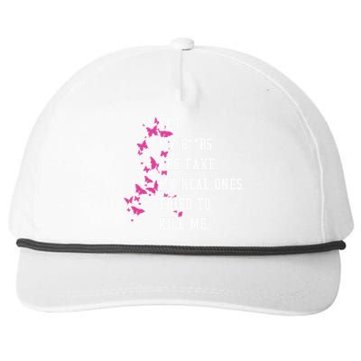 Yes My Boobs Are Fake My Real Ones Tried To Kill Me Breast Cancer Awaremess Snapback Five-Panel Rope Hat