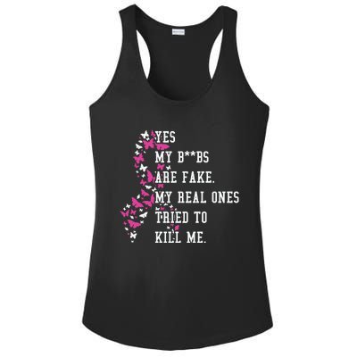 Yes My Boobs Are Fake My Real Ones Tried To Kill Me Breast Cancer Awaremess Ladies PosiCharge Competitor Racerback Tank