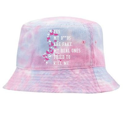 Yes My Boobs Are Fake My Real Ones Tried To Kill Me Breast Cancer Awaremess Tie-Dyed Bucket Hat