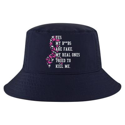 Yes My Boobs Are Fake My Real Ones Tried To Kill Me Breast Cancer Awaremess Cool Comfort Performance Bucket Hat