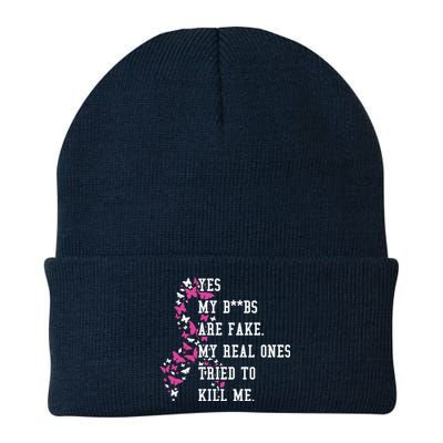 Yes My Boobs Are Fake My Real Ones Tried To Kill Me Breast Cancer Awaremess Knit Cap Winter Beanie